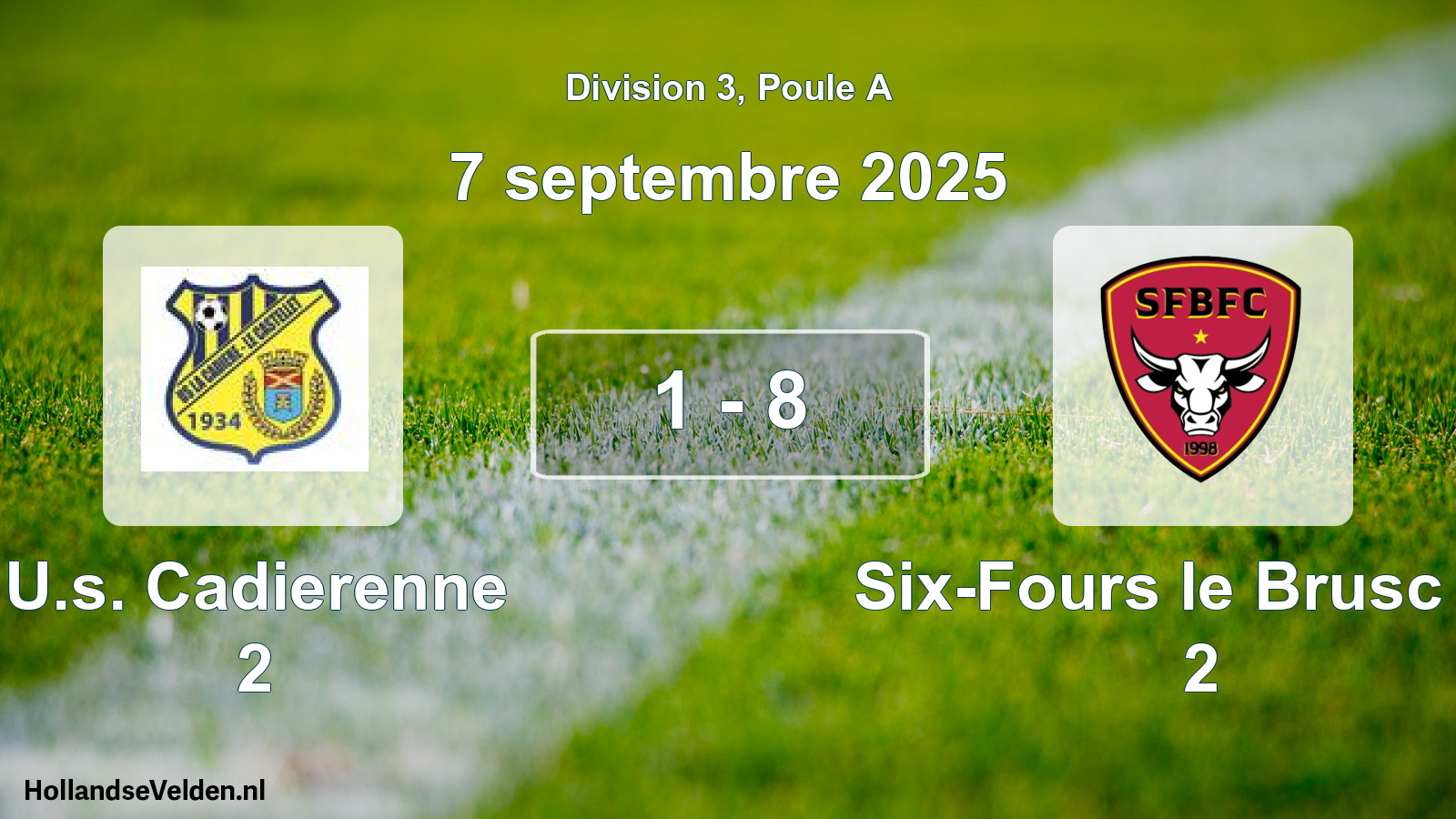 Total number of matches played: U.s. Cadierenne 2 - Six-Fours le Brusc FC 2 1 - 8 (7 September 2025)