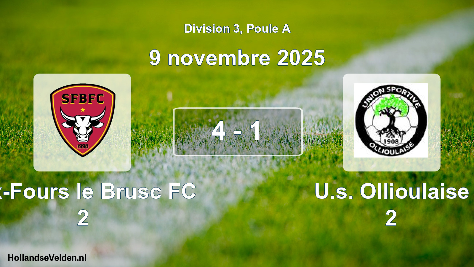 Total number of matches played: Six-Fours le Brusc FC 2 - U.s. Ollioulaise 2 4 - 1 (9 November 2025)