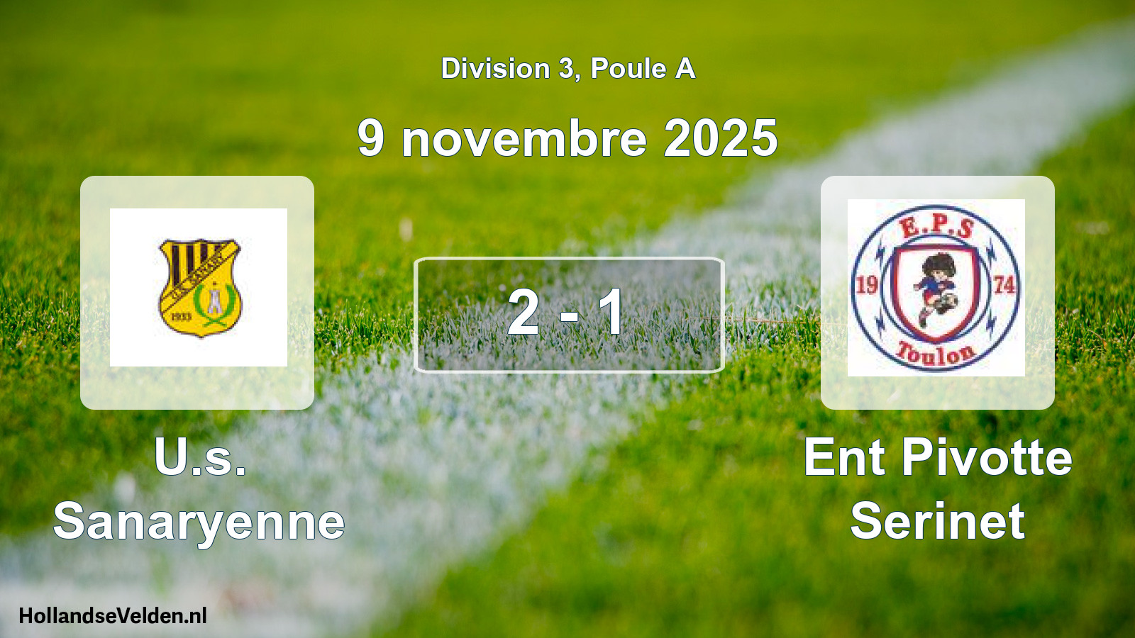Total number of matches played: U.s. Sanaryenne - Ent Pivotte Serinet 2 - 1 (9 November 2025)