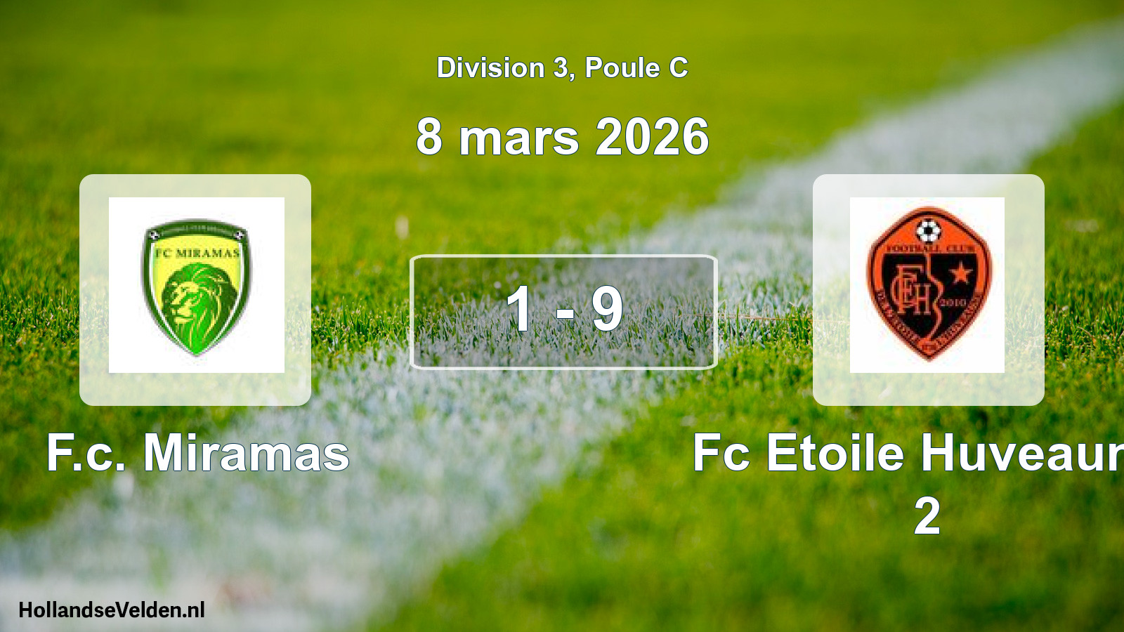 Match joué: F.c. Miramas - Fc Etoile Huveaune 2 1 - 9 (8 mars 2026)