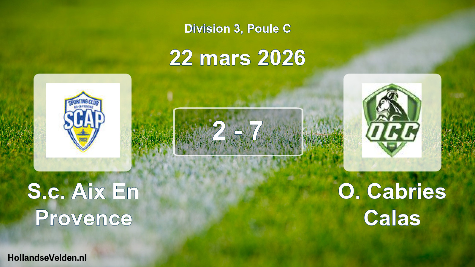 Total number of matches played: S.c. Aix En Provence - O. Cabries Calas 2 - 7 (22 March 2026)