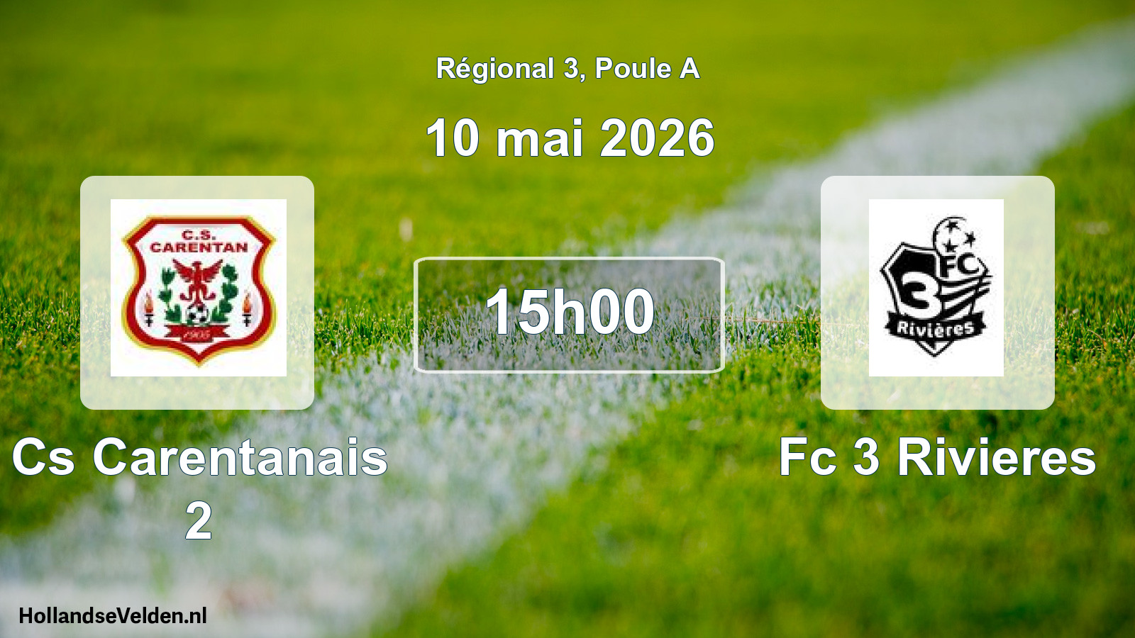Geplande wedstrijd: Cs Carentanais 2 - Fc 3 Rivieres (10 mai 2026)