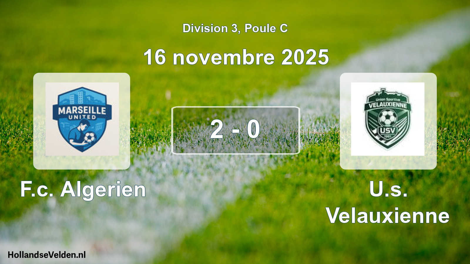 Total number of matches played: F.c. Algerien - U.s. Velauxienne 2 - 0 (16 November 2025)