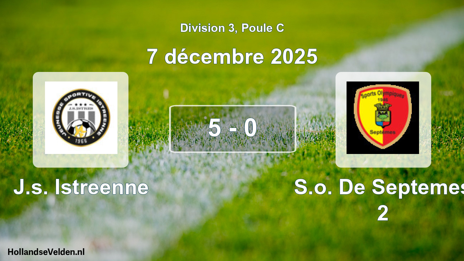 Total number of matches played: J.s. Istreenne - S.o. De Septemes 2 5 - 0 (7 December 2025)