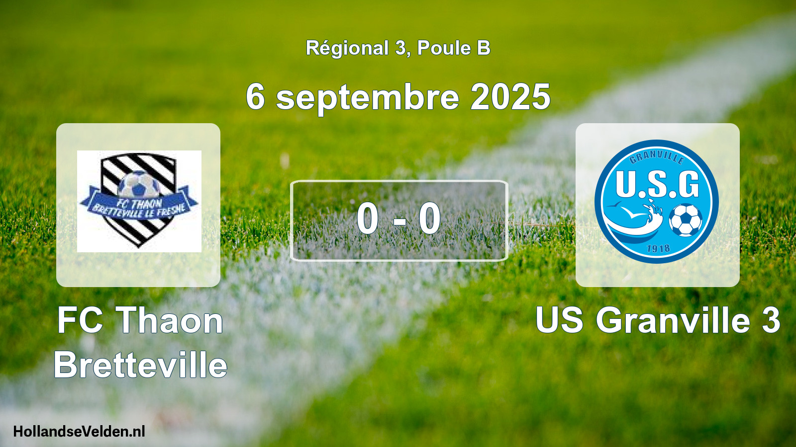 Gespeelde wedstrijd: FC Thaon Bretteville - US Granville 3 0 - 0 (6 september 2025)