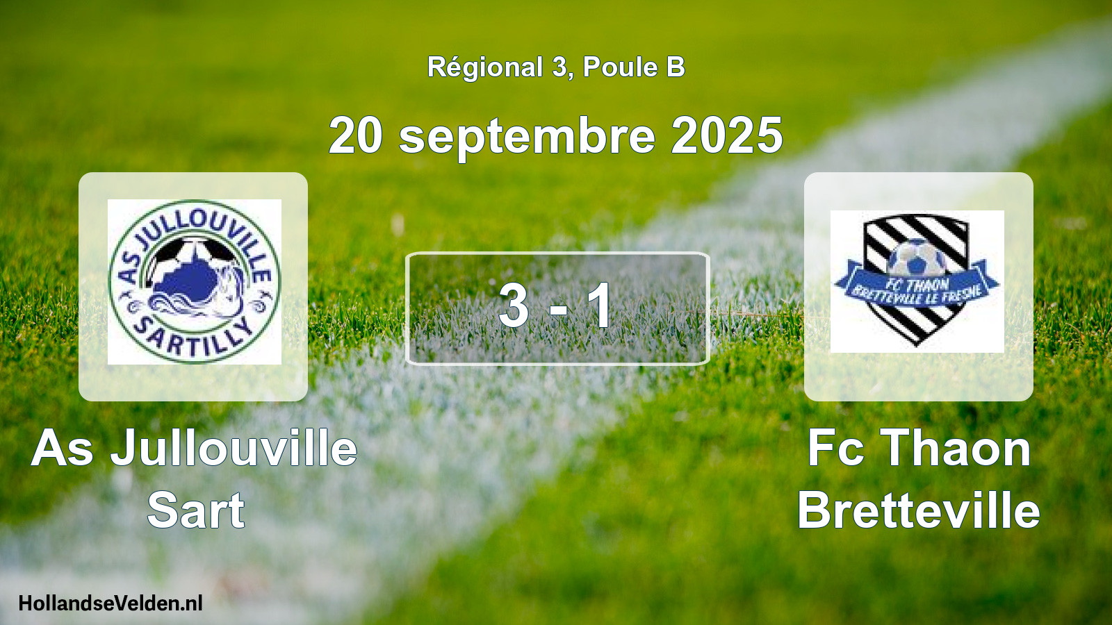 Total number of matches played: As Jullouville Sart - Fc Thaon Bretteville 3 - 1 (20 September 2025)