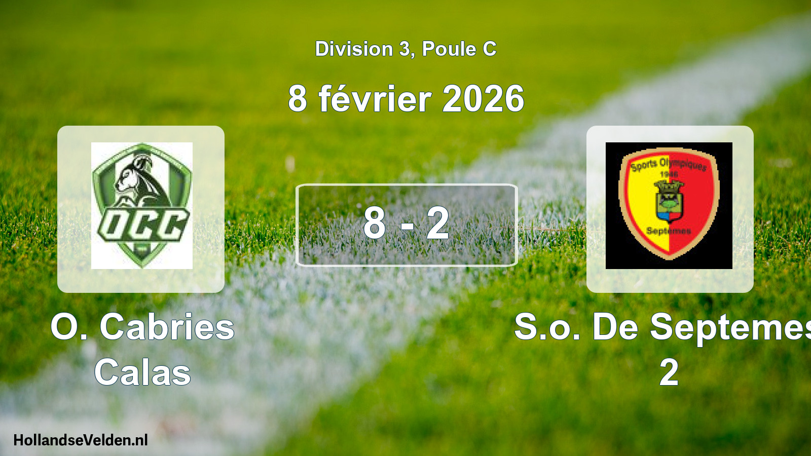 Total number of matches played: O. Cabries Calas - S.o. De Septemes 2 8 - 2 (8 February 2026)