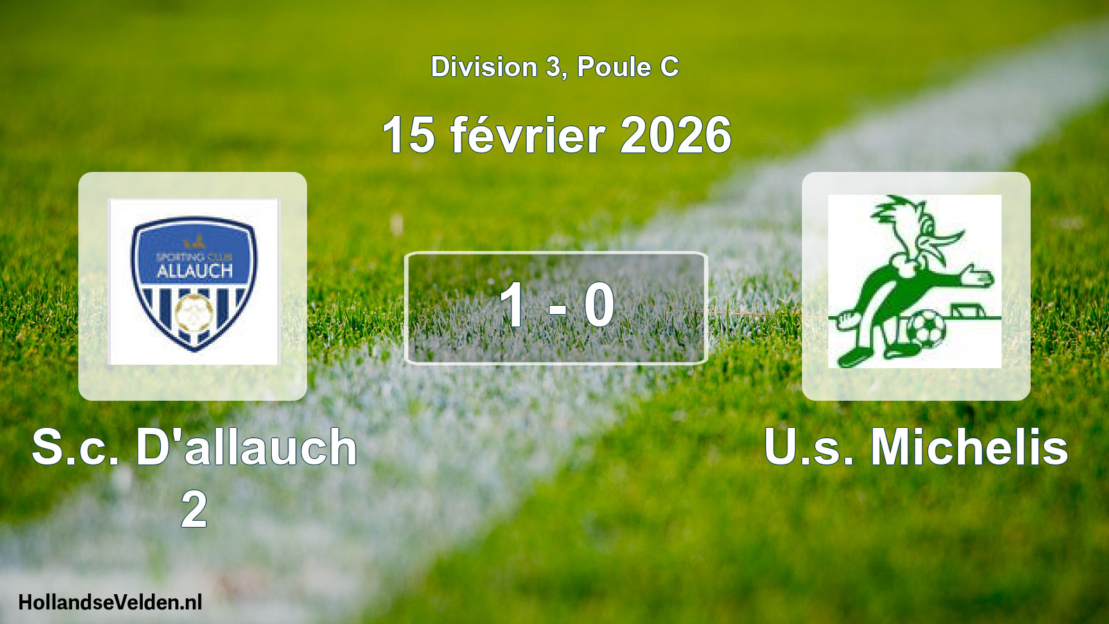 Match joué: S.c. D'allauch 2 - U.s. Michelis 1 - 0 (15 février 2026)