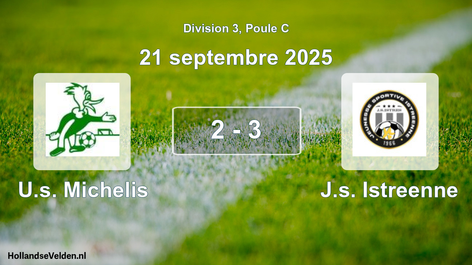 Total number of matches played: U.s. Michelis - J.s. Istreenne 2 - 3 (21 September 2025)