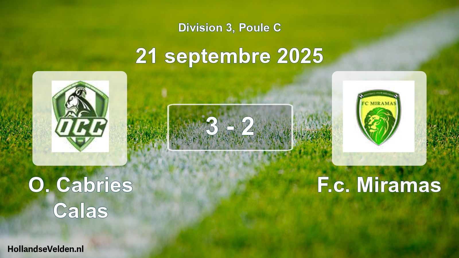 Total number of matches played: O. Cabries Calas - F.c. Miramas 3 - 2 (21 September 2025)