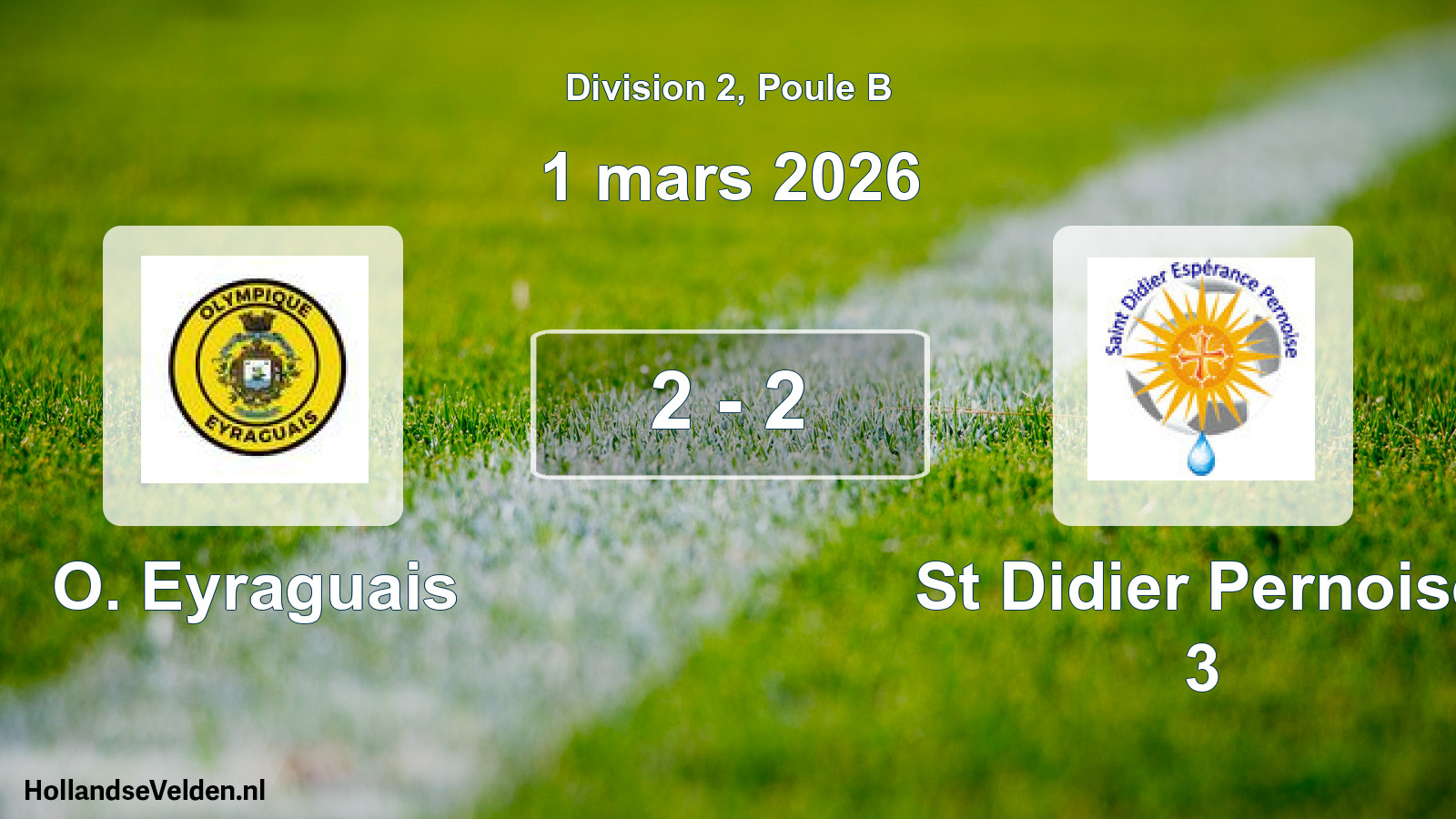Match joué: O. Eyraguais - St Didier Pernoise 3 2 - 2 (1 mars 2026)