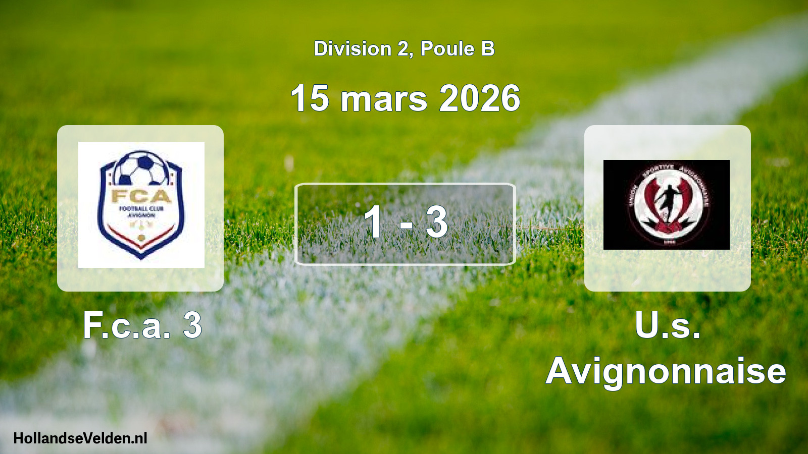 Match joué: F.c.a. 3 - U.s. Avignonnaise 1 - 3 (15 mars 2026)