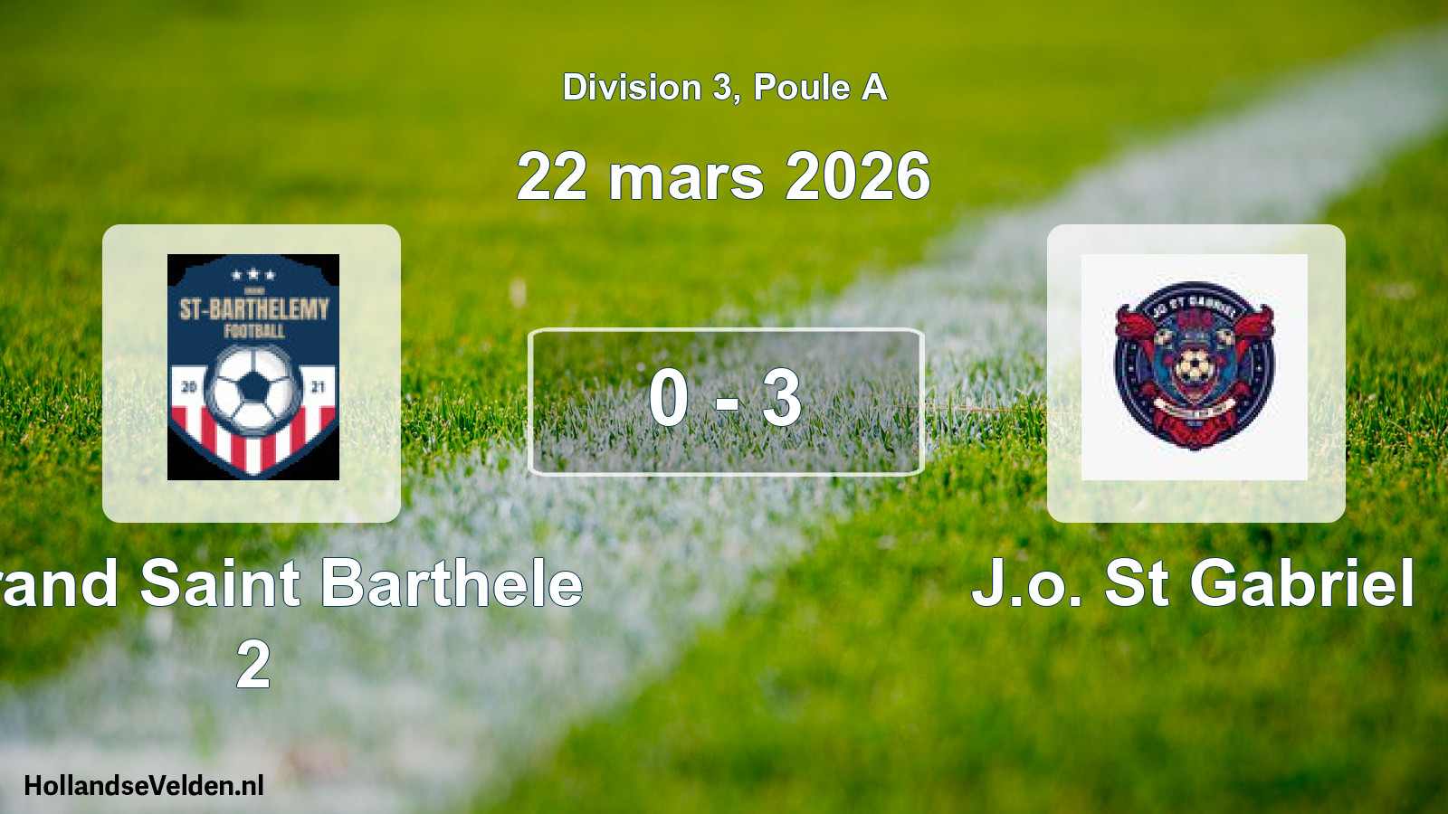 Match joué: Grand Saint Barthele 2 - J.o. St Gabriel 0 - 3 (22 mars 2026)