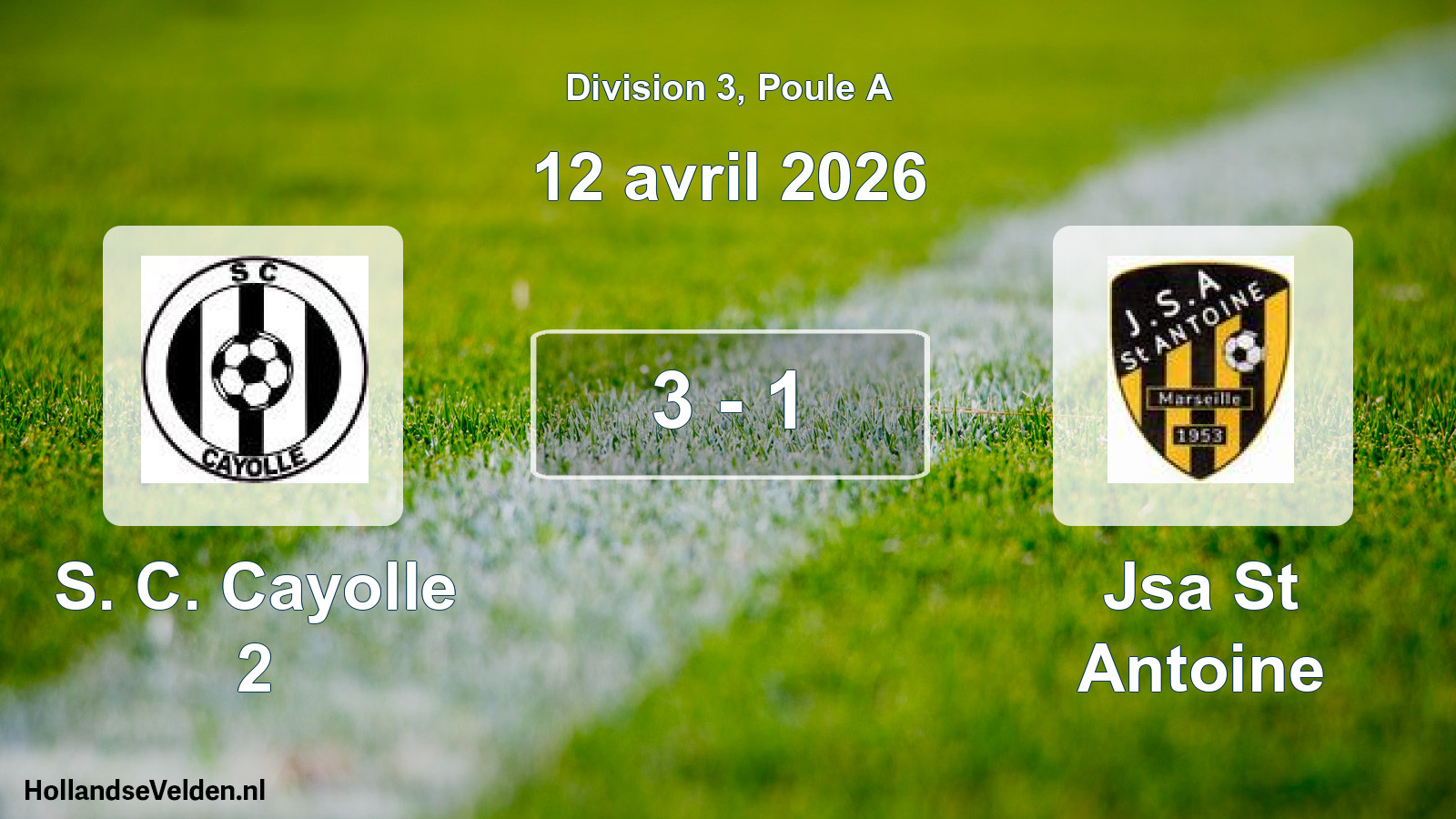 Total number of matches played: S. C. Cayolle 2 - Jsa St Antoine 3 - 1 (12 April 2026)