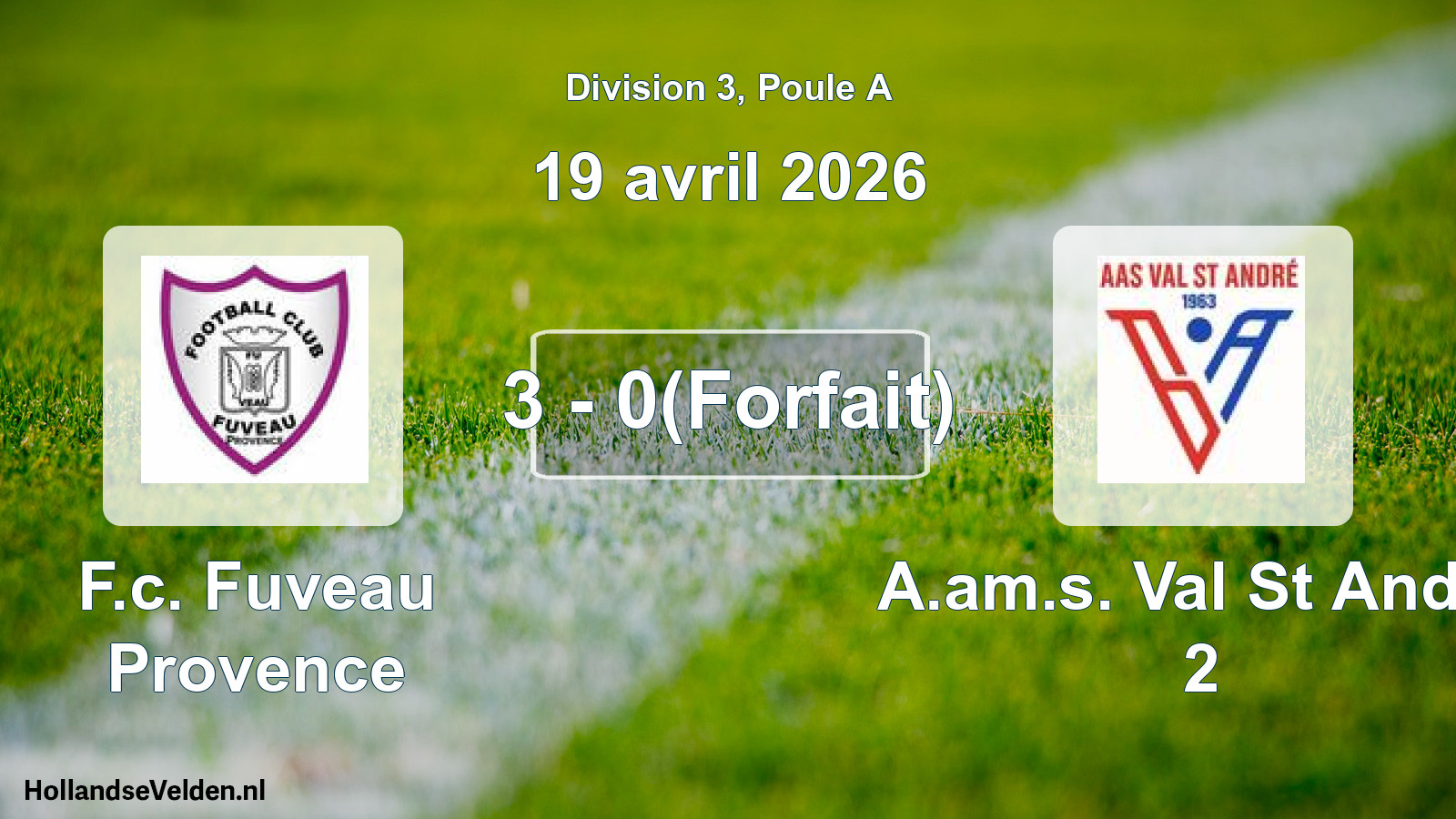 Match joué: F.c. Fuveau Provence - A.am.s. Val St Andre 2 3 - 0(Forfait) (19 avril 2026)