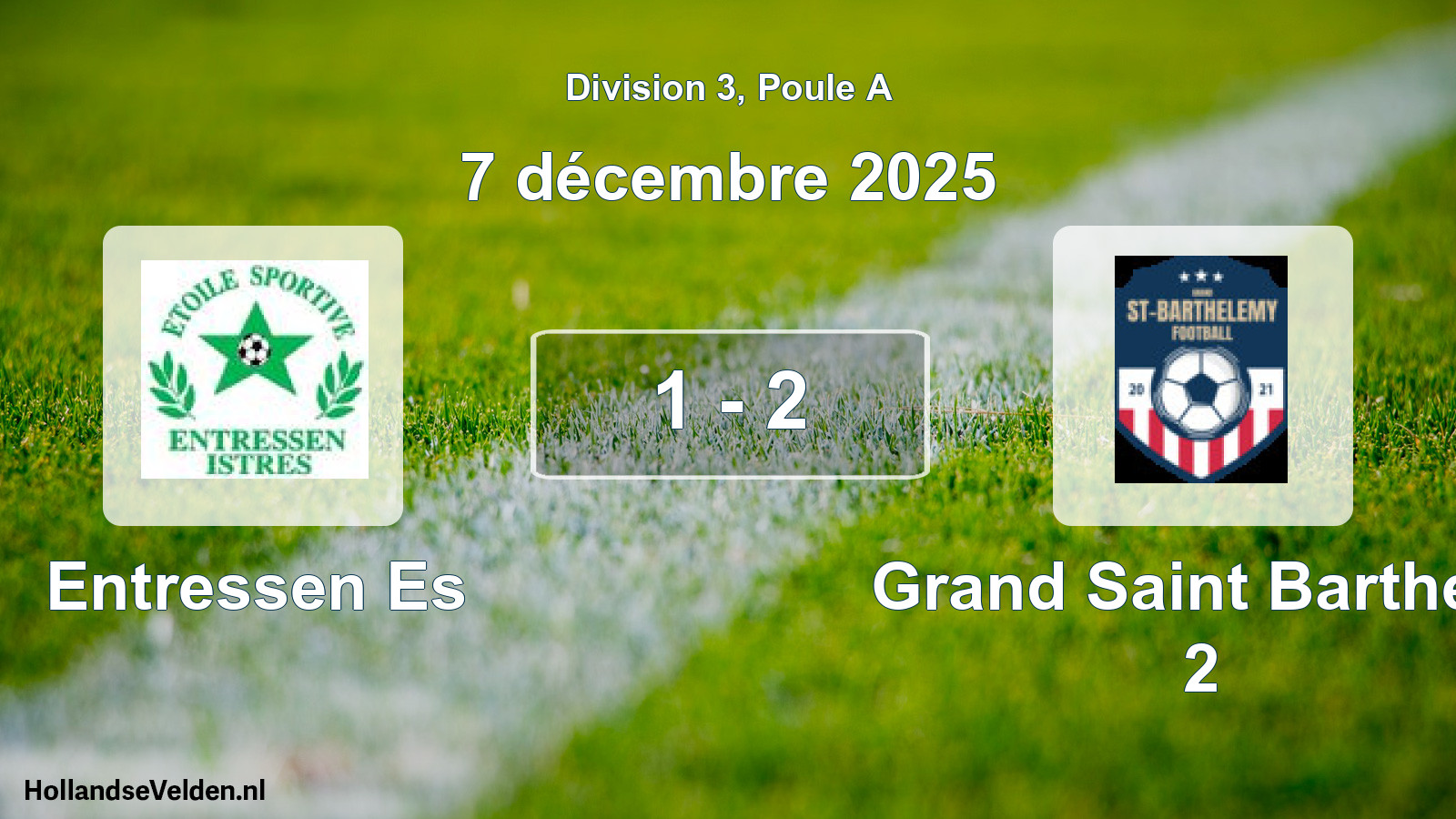 Total number of matches played: Entressen Es - Grand Saint Barthele 2 1 - 2 (7 December 2025)