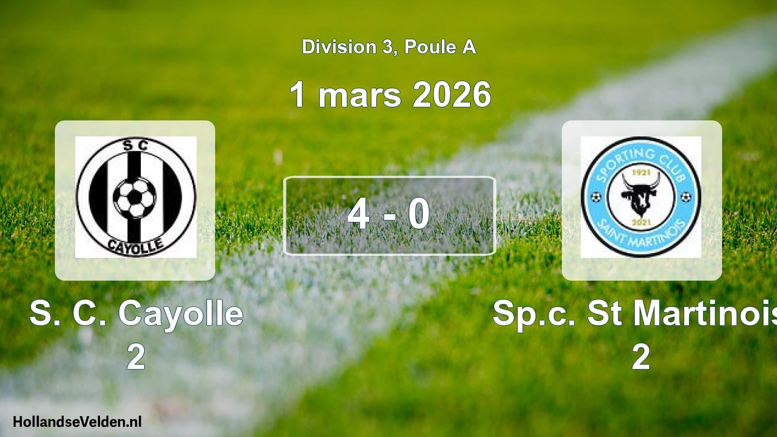 Total number of matches played: S. C. Cayolle 2 - Sp.c. St Martinois 2 4 - 0 (1 March 2026)