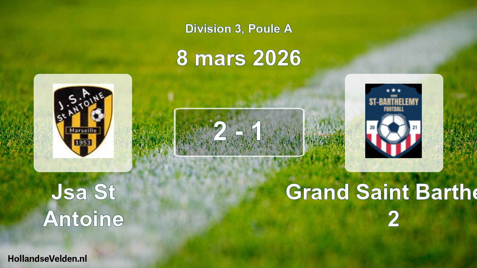 Match joué: Jsa St Antoine - Grand Saint Barthele 2 2 - 1 (8 mars 2026)