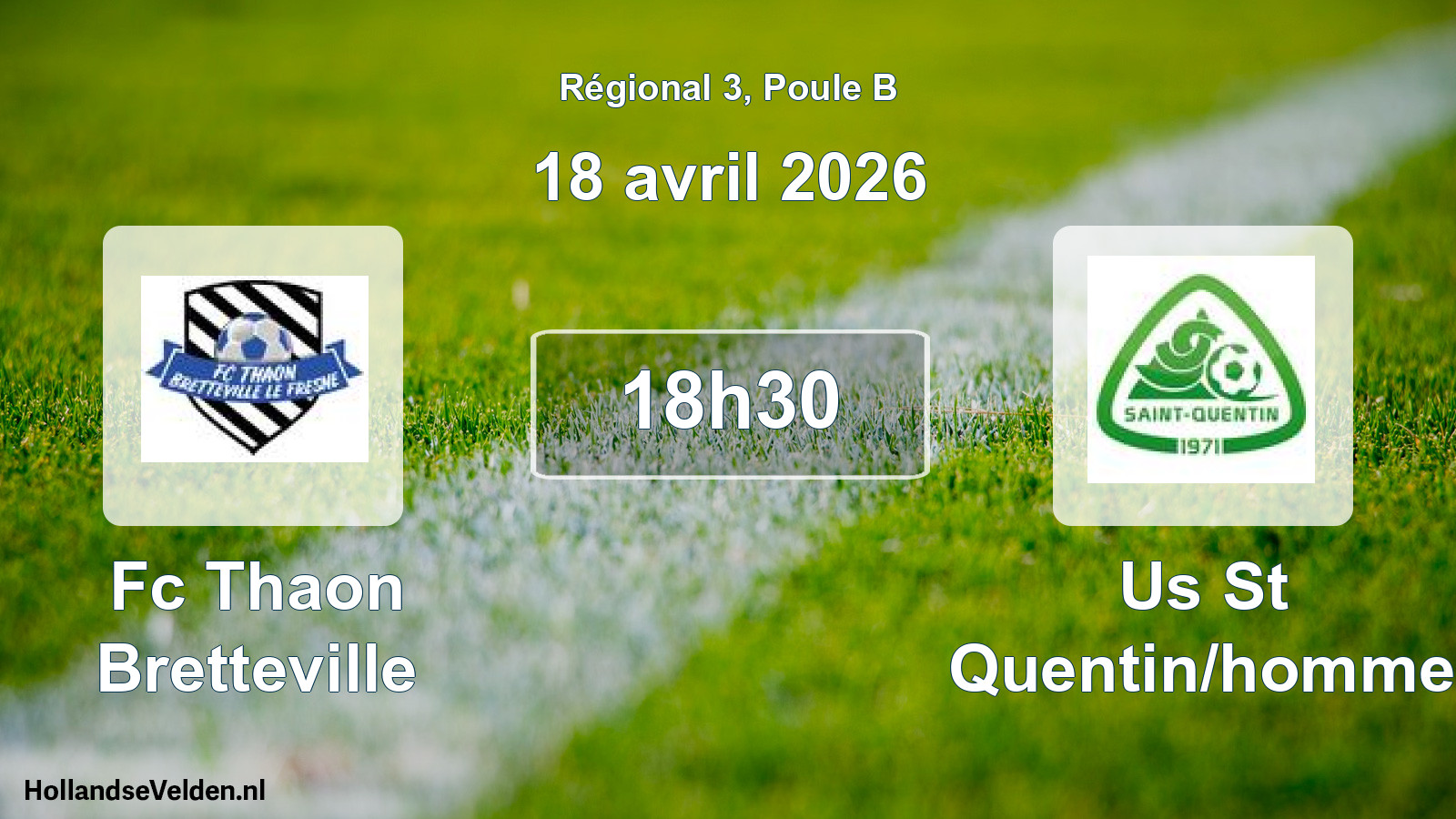 Geplande wedstrijd: Fc Thaon Bretteville - Us St Quentin/homme (18 april 2026)