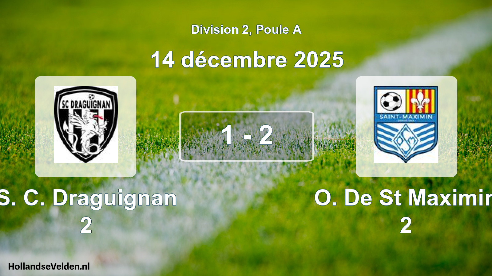 Match joué: S. C. Draguignan 2 - O. De St Maximin 2 1 - 2 (14 décembre 2025)