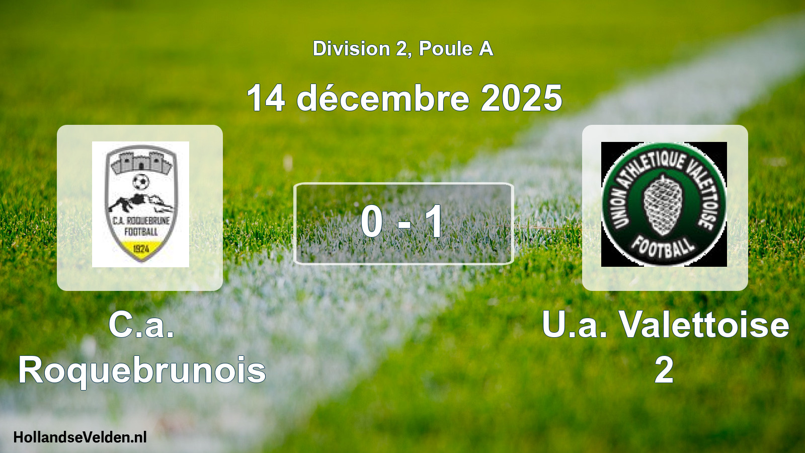 Match joué: C.a. Roquebrunois - U.a. Valettoise 2 0 - 1 (14 décembre 2025)