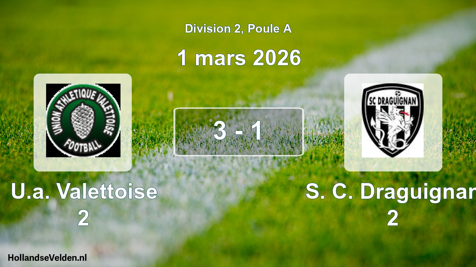 Total number of matches played: U.a. Valettoise 2 - S. C. Draguignan 2 3 - 1 (1 March 2026)