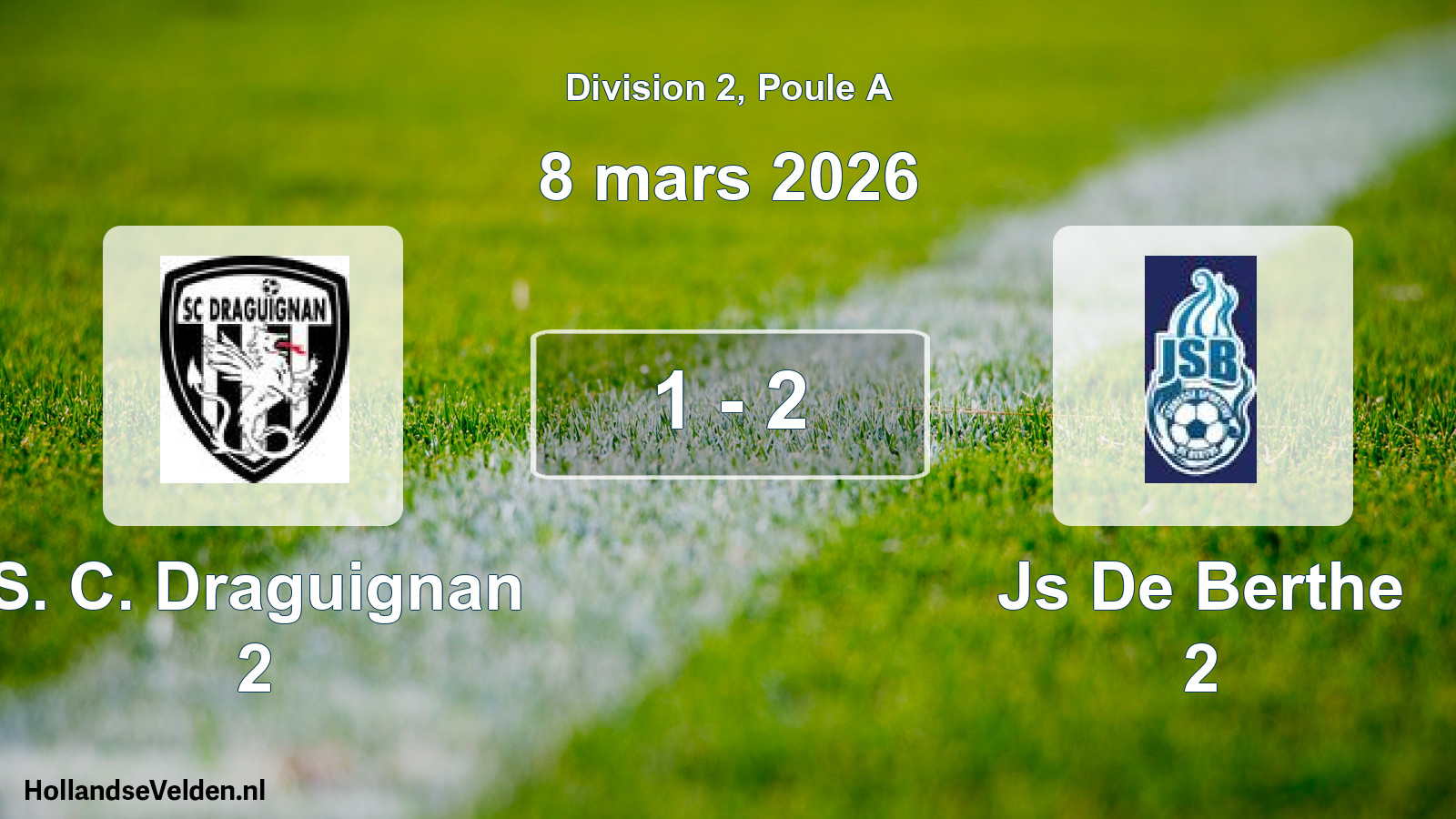 Match joué: S. C. Draguignan 2 - Js De Berthe 2 1 - 2 (8 mars 2026)