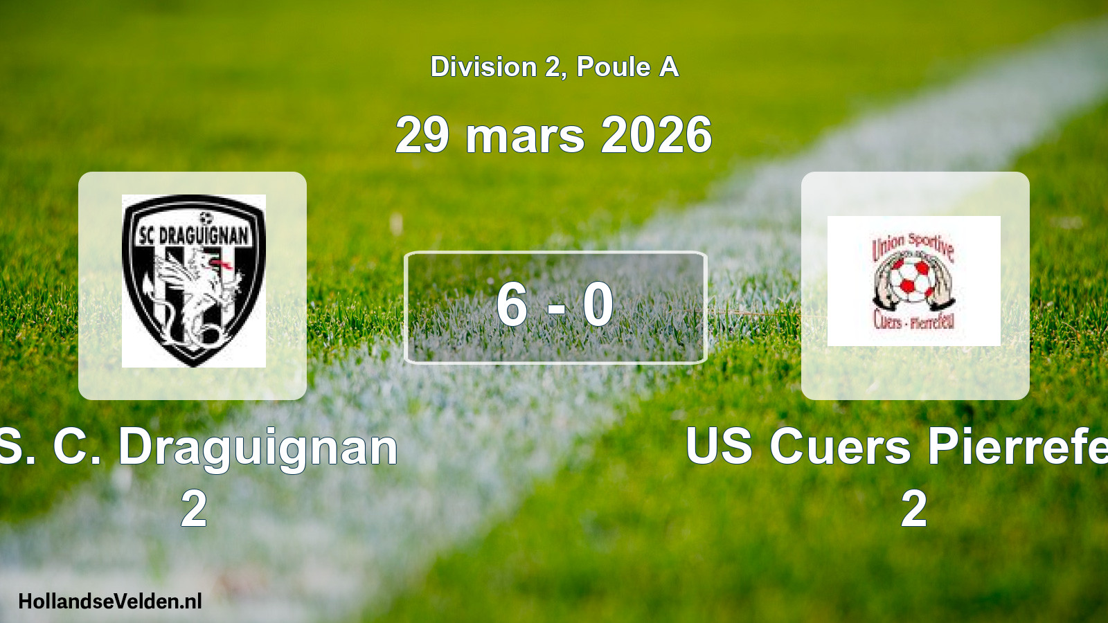 Match joué: S. C. Draguignan 2 - US Cuers Pierrefeu 2 6 - 0 (29 mars 2026)