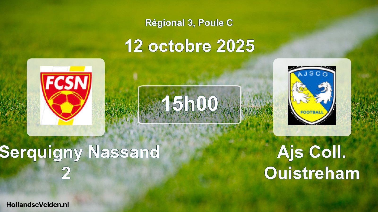 Geplande wedstrijd: Fc Serquigny Nassand 2 - Ajs Coll. Ouistreham (12 octobre 2025)