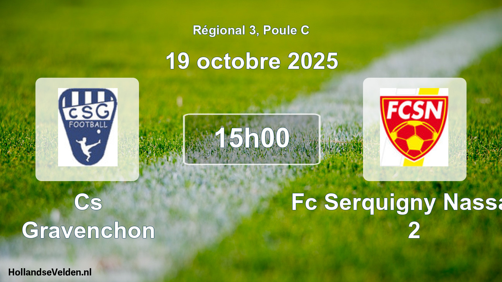 Geplande wedstrijd: Cs Gravenchon - Fc Serquigny Nassand 2 (19 octobre 2025)