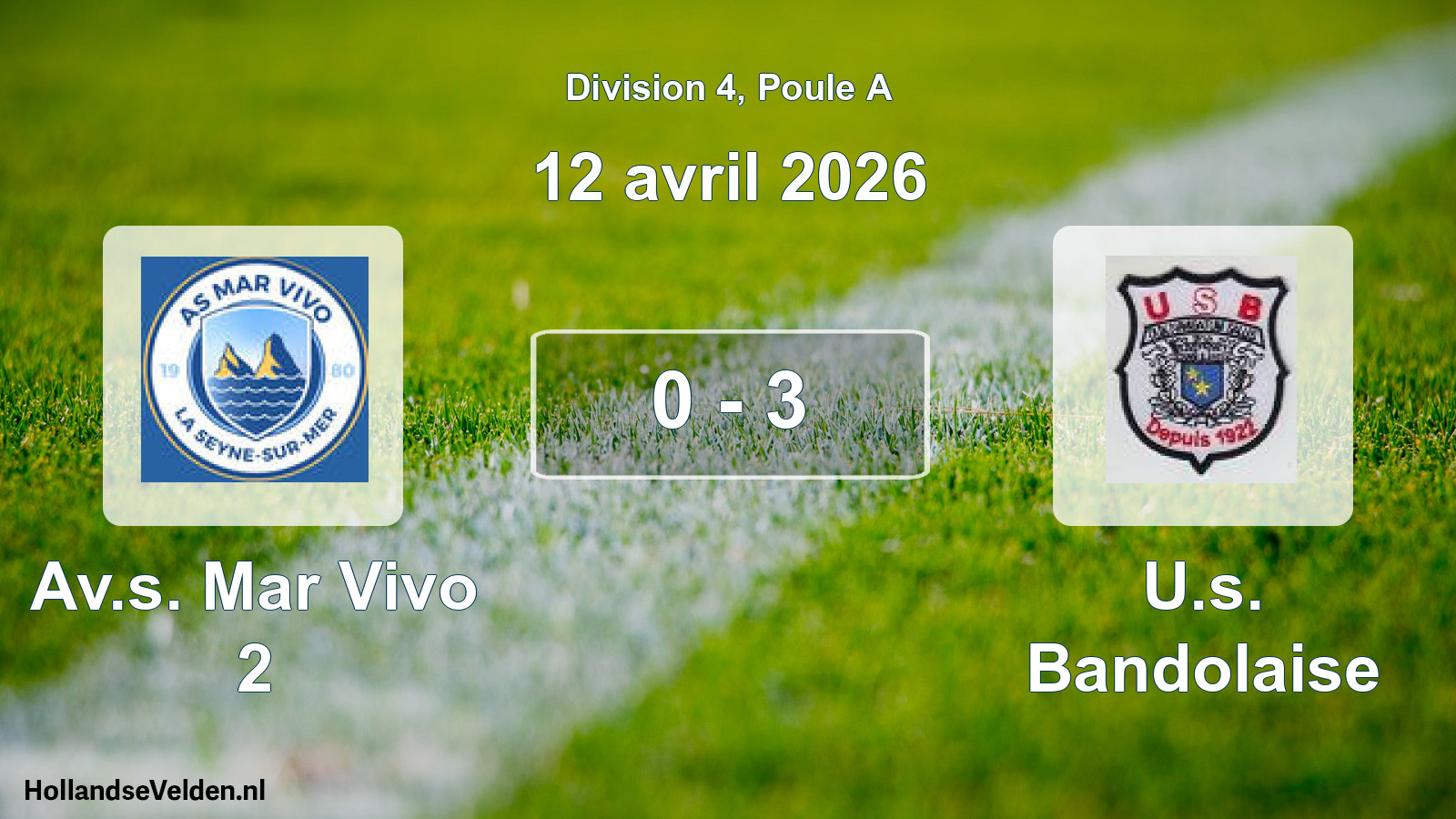 Match joué: Av.s. Mar Vivo 2 - U.s. Bandolaise 0 - 3 (12 avril 2026)