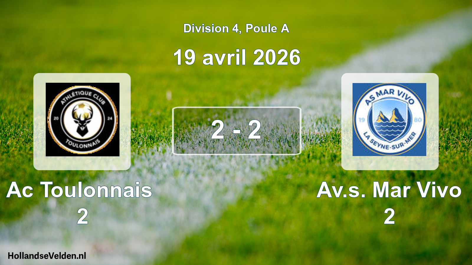 Total number of matches played: Ac Toulonnais 2 - Av.s. Mar Vivo 2 2 - 2 (19 April 2026)