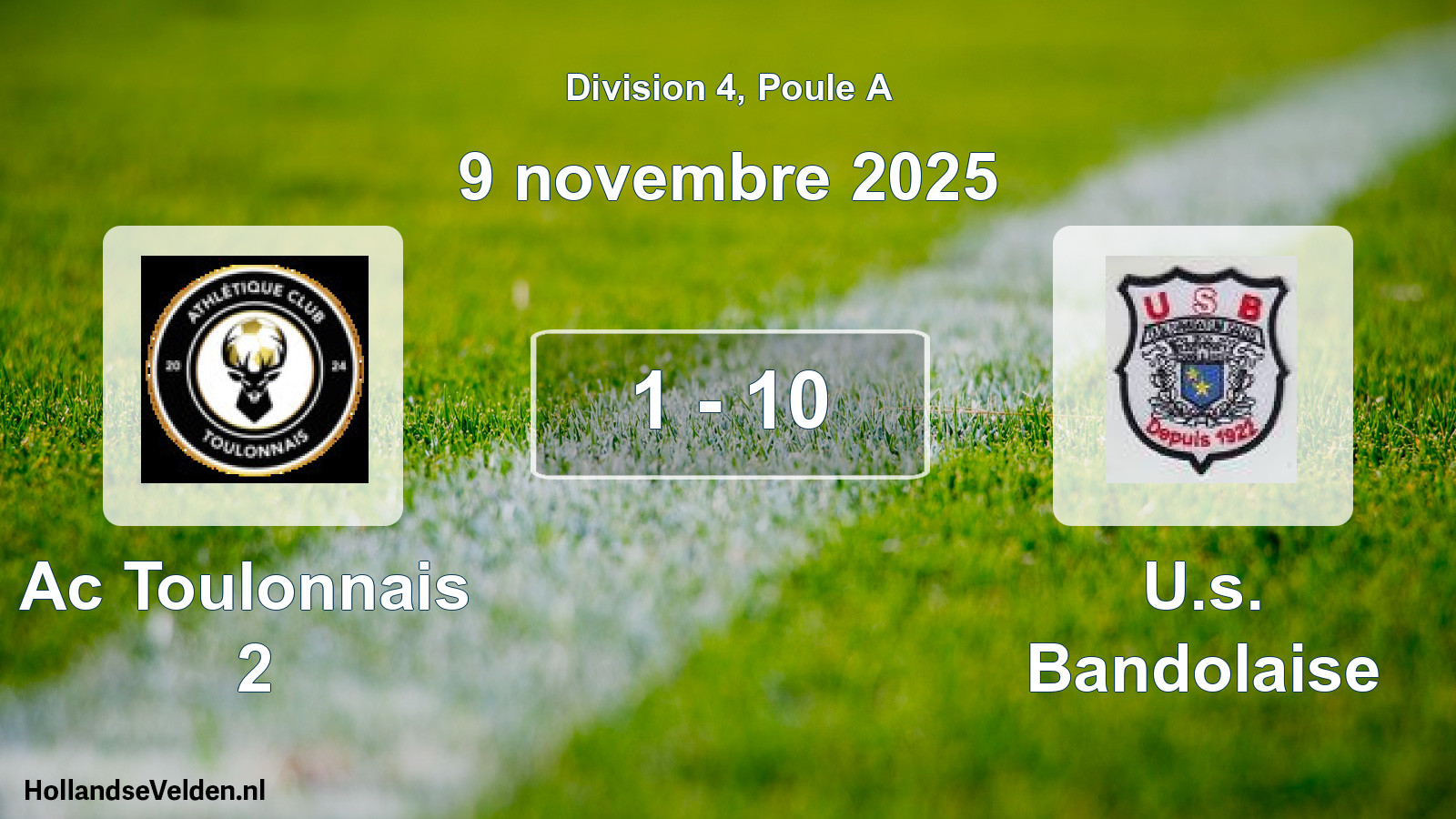 Total number of matches played: Ac Toulonnais 2 - U.s. Bandolaise 1 - 10 (9 November 2025)