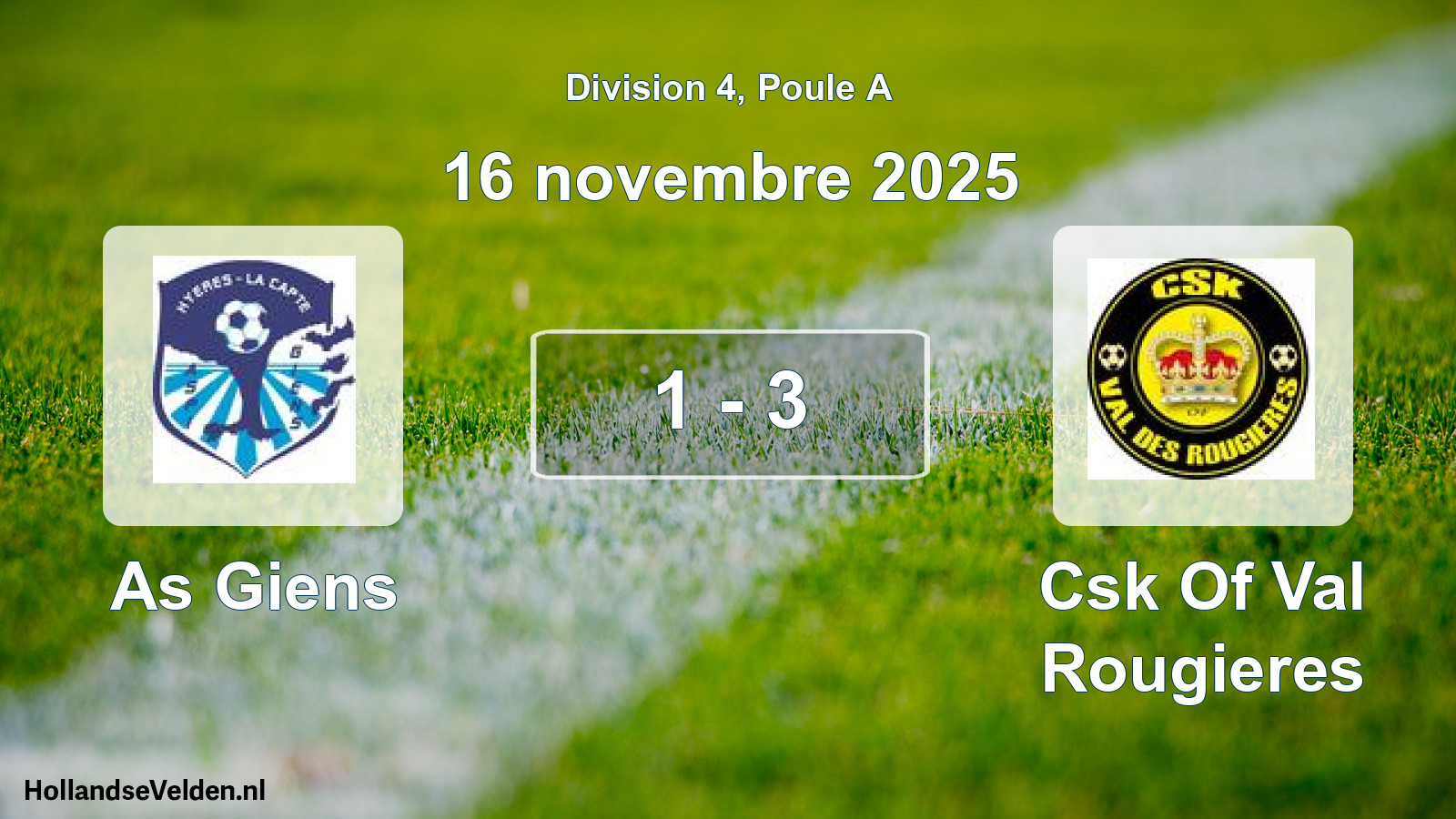 Total number of matches played: As Giens - Csk Of Val Rougieres 1 - 3 (16 November 2025)