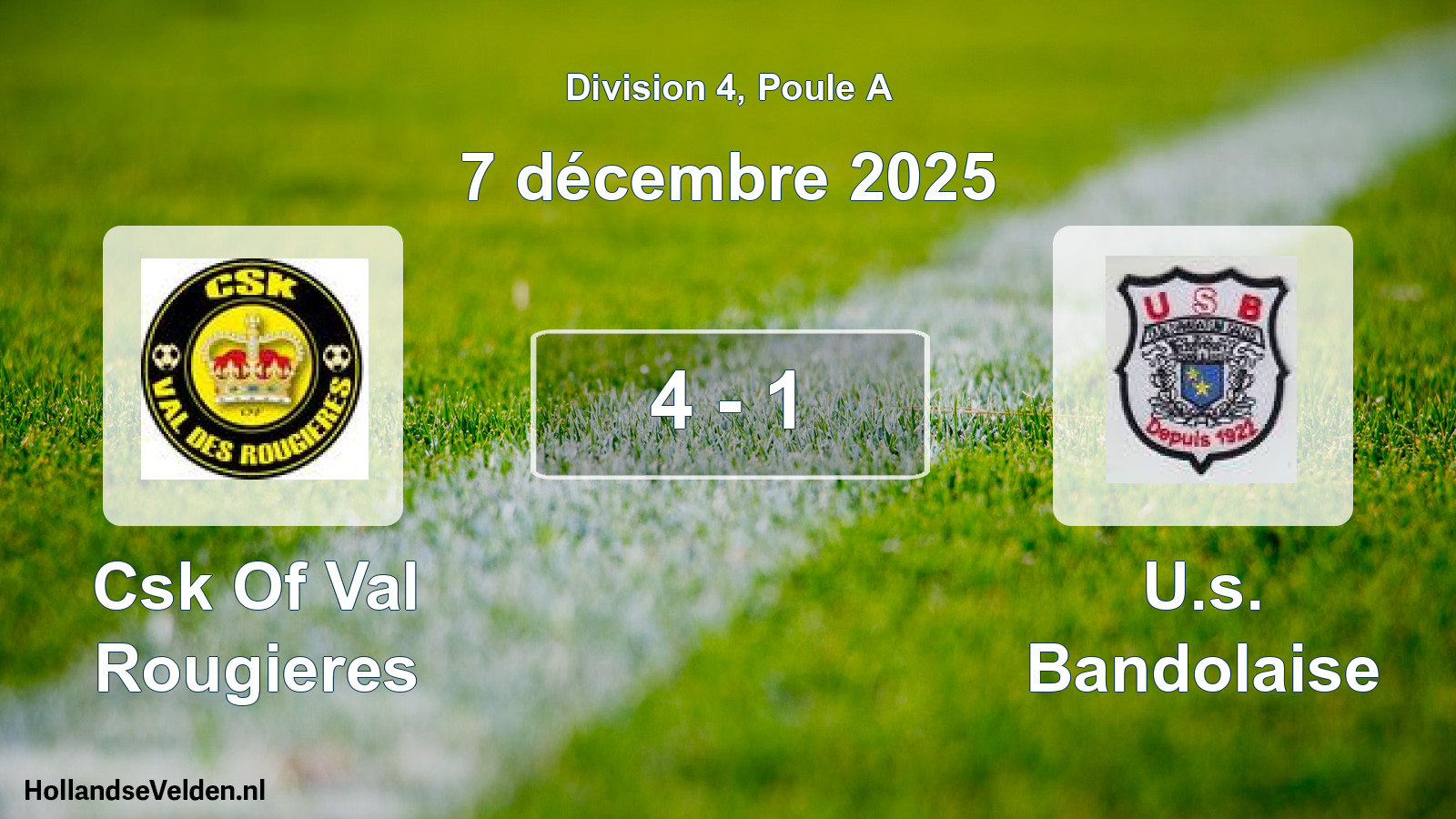 Match joué: Csk Of Val Rougieres - U.s. Bandolaise 4 - 1 (7 décembre 2025)