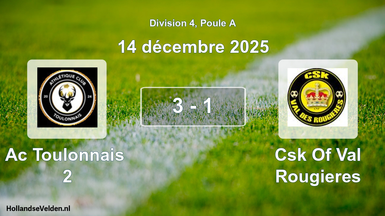 Match joué: Ac Toulonnais 2 - Csk Of Val Rougieres 3 - 1 (14 décembre 2025)