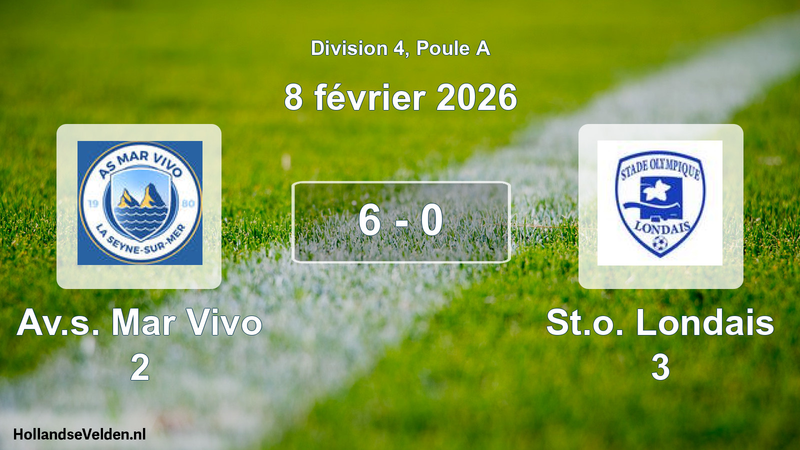 Total number of matches played: Av.s. Mar Vivo 2 - St.o. Londais 3 6 - 0 (8 February 2026)