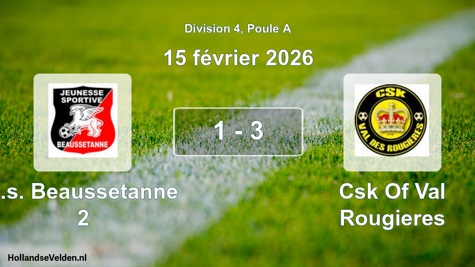 Match joué: J.s. Beaussetanne 2 - Csk Of Val Rougieres 1 - 3 (15 février 2026)