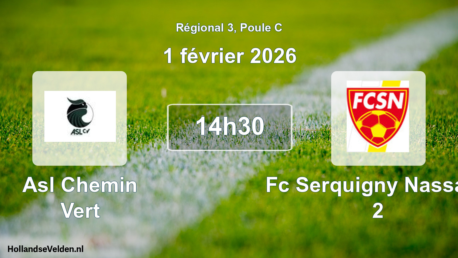 Scheduled Match: Asl Chemin Vert - Fc Serquigny Nassand 2 (1 February 2026)