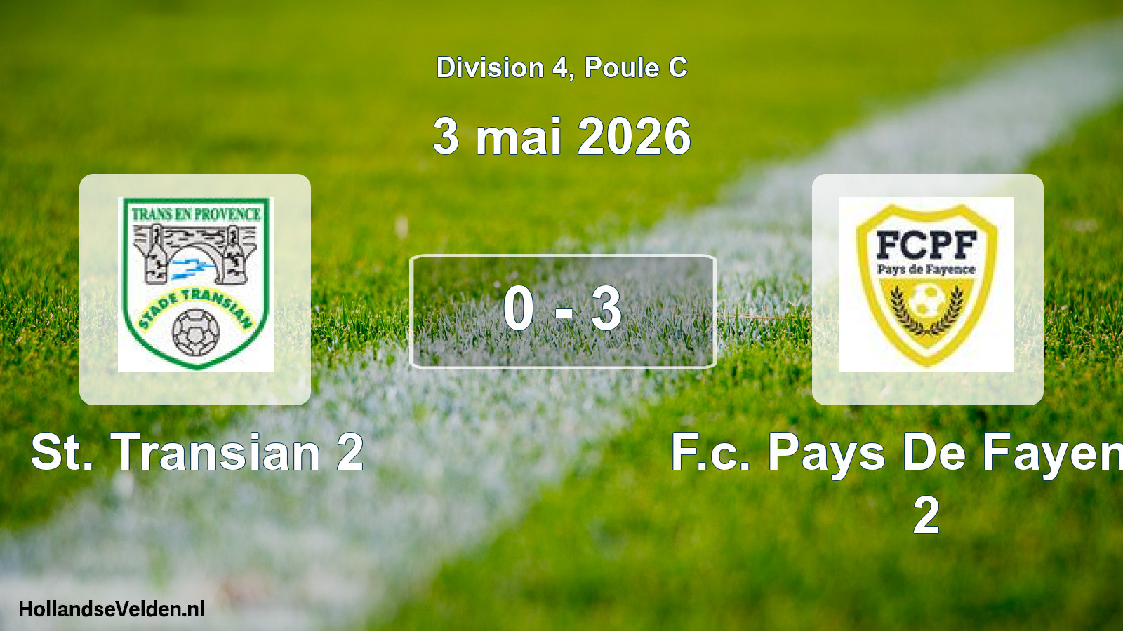 Match joué: St. Transian 2 - F.c. Pays De Fayence 2 0 - 3 (3 mai 2026)
