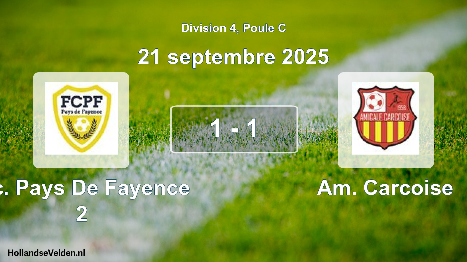 Total number of matches played: F.c. Pays De Fayence 2 - Am. Carcoise 1 - 1 (21 September 2025)