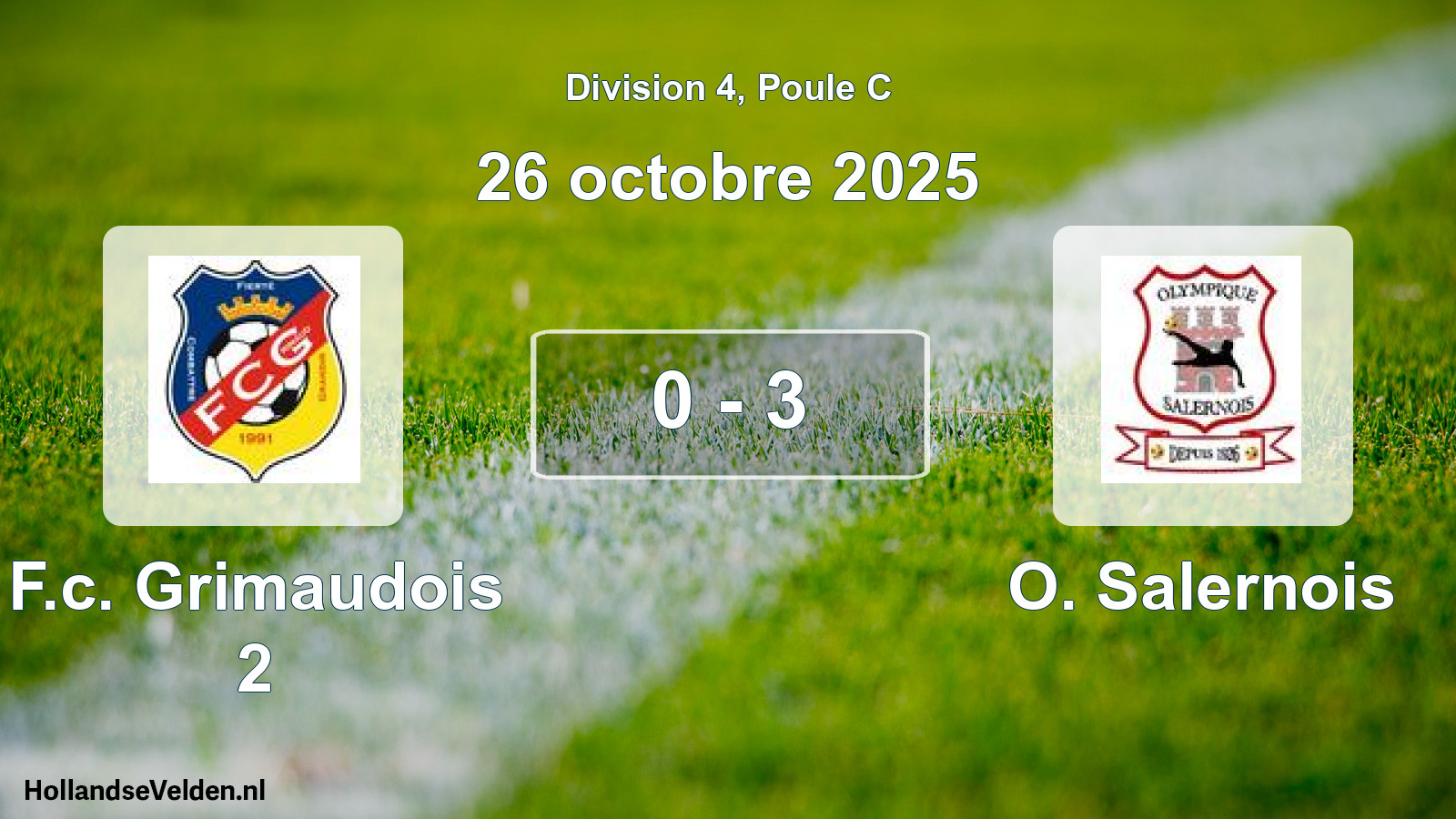Total number of matches played: F.c. Grimaudois 2 - O. Salernois 0 - 3 (26 October 2025)