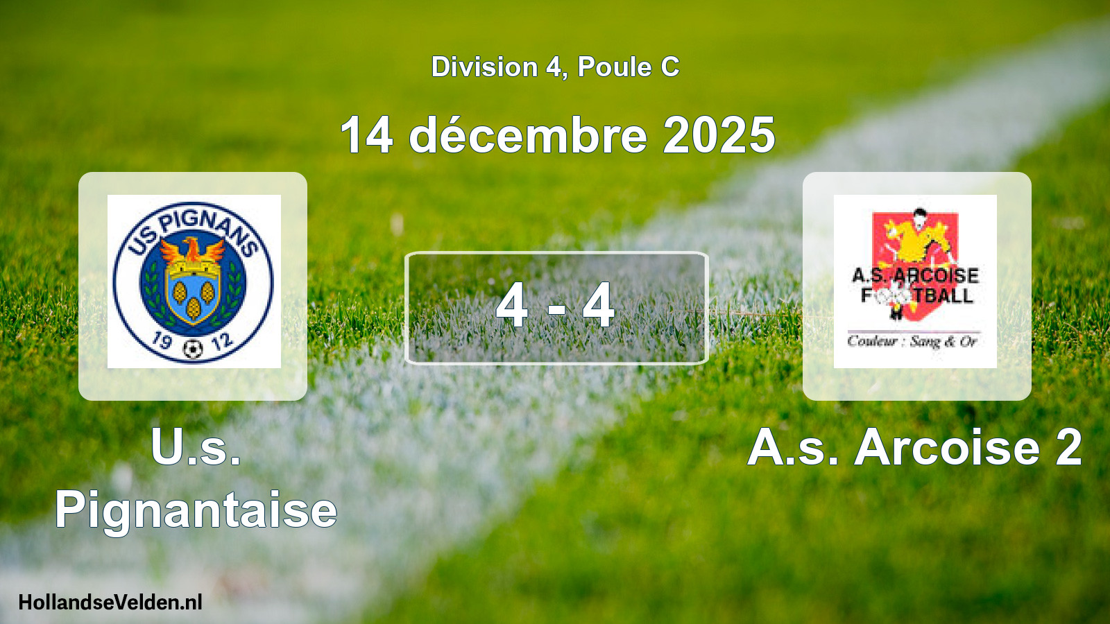Match joué: U.s. Pignantaise - A.s. Arcoise 2 4 - 4 (14 décembre 2025)
