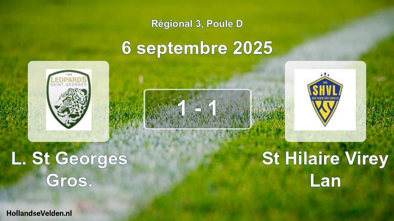 Gespeelde wedstrijd: L. St Georges Gros. - St Hilaire Virey Lan 1 - 1 (6 septembre 2025)