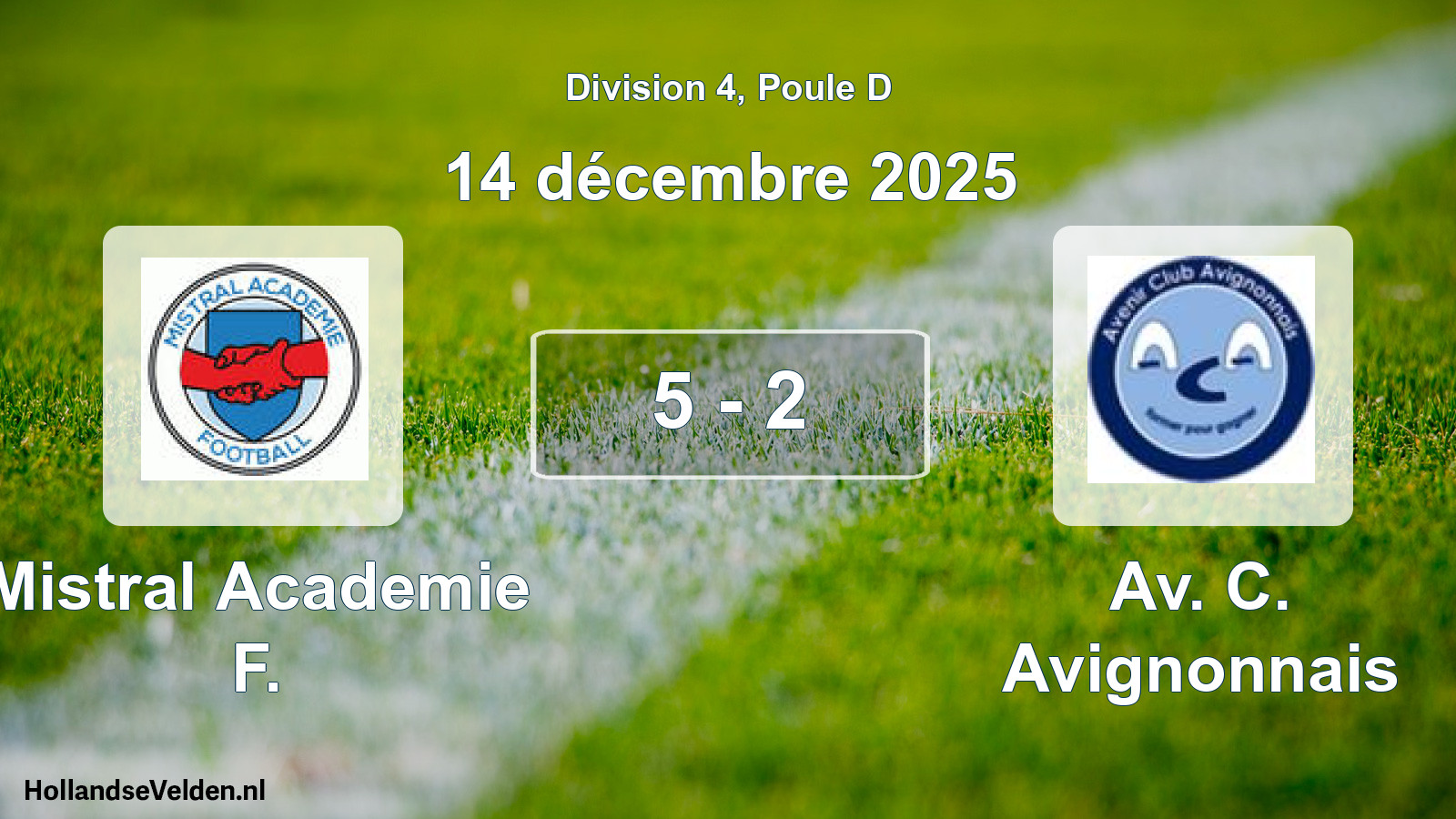 Total number of matches played: Mistral Academie F. - Av. C. Avignonnais 5 - 2 (14 December 2025)