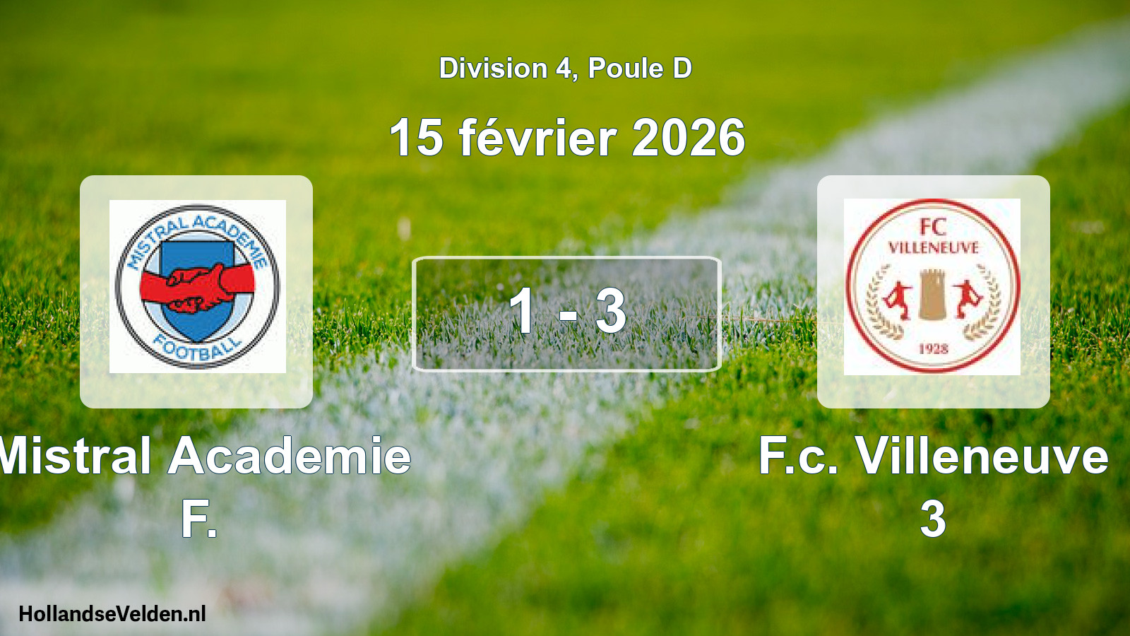Match joué: Mistral Academie F. - F.c. Villeneuve 3 1 - 3 (15 février 2026)