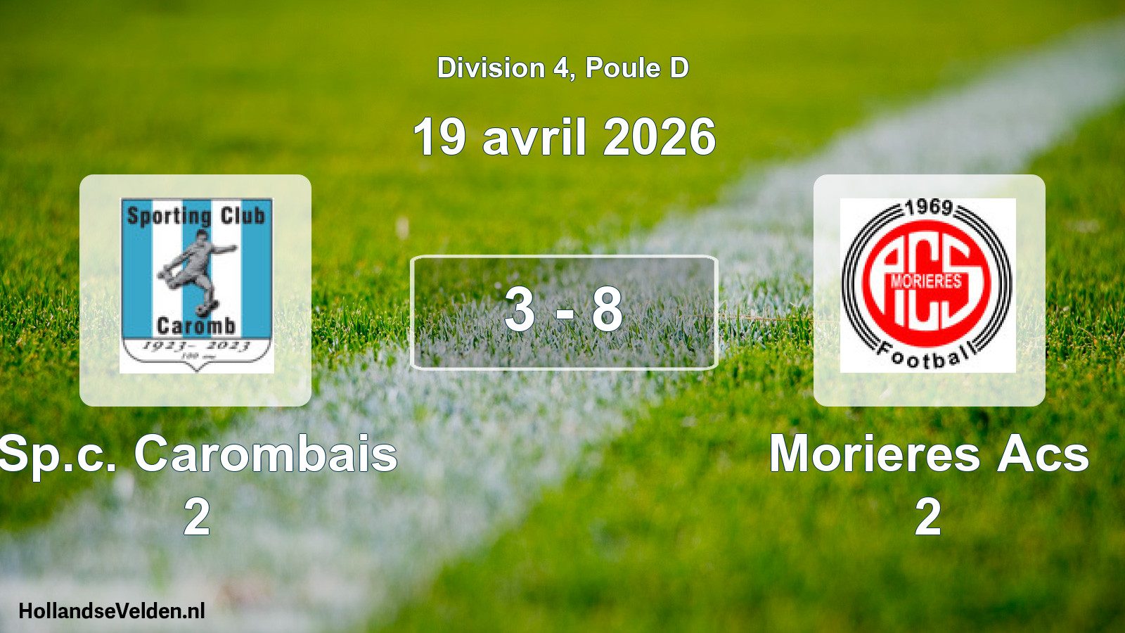 Total number of matches played: Sp.c. Carombais 2 - Morieres Acs 2 3 - 8 (19 April 2026)