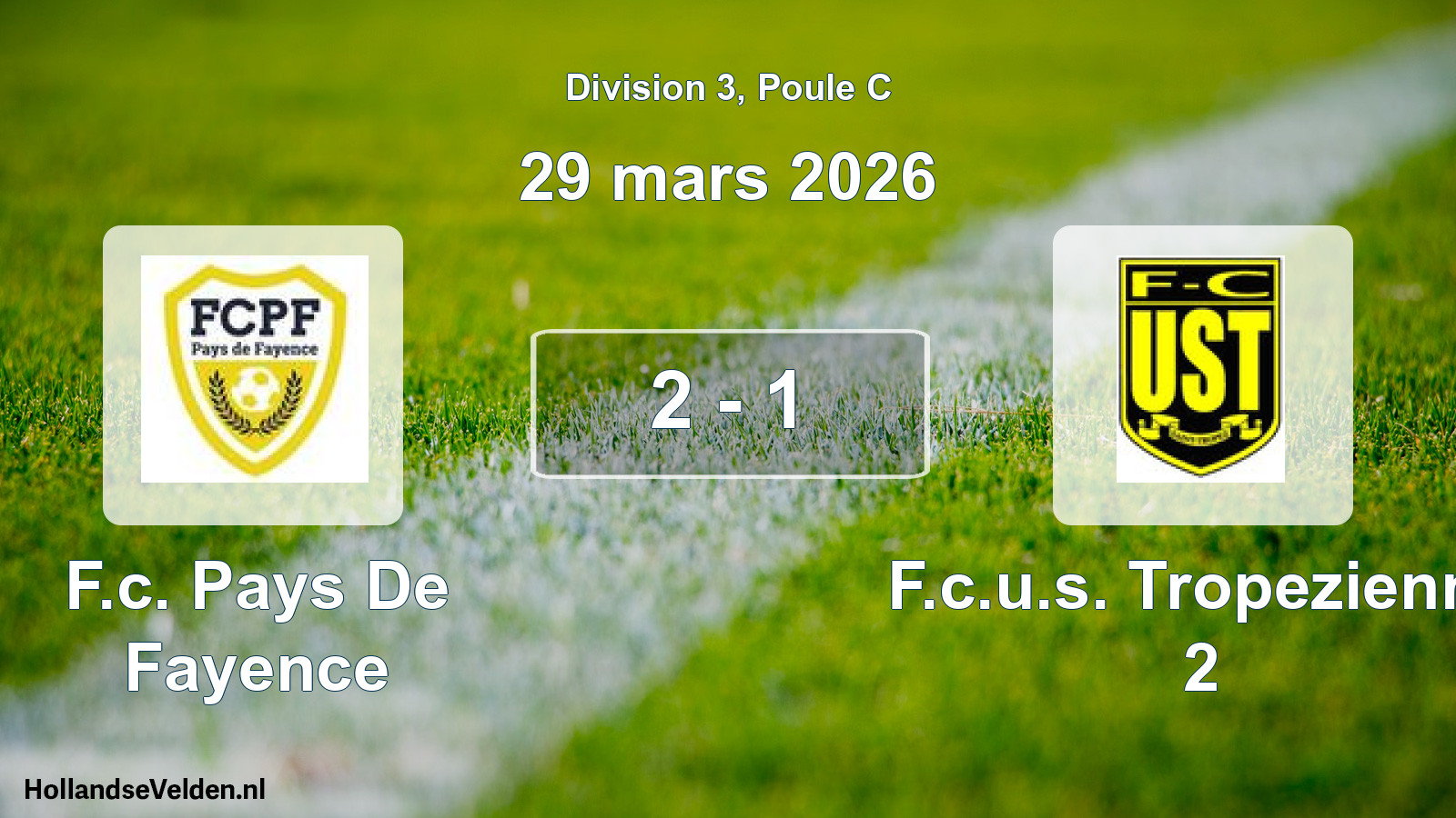 Match joué: F.c. Pays De Fayence - F.c.u.s. Tropezienne 2 2 - 1 (29 mars 2026)