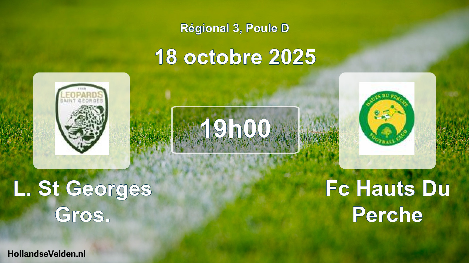 Scheduled Match: L. St Georges Gros. - Fc Hauts Du Perche (18 October 2025)