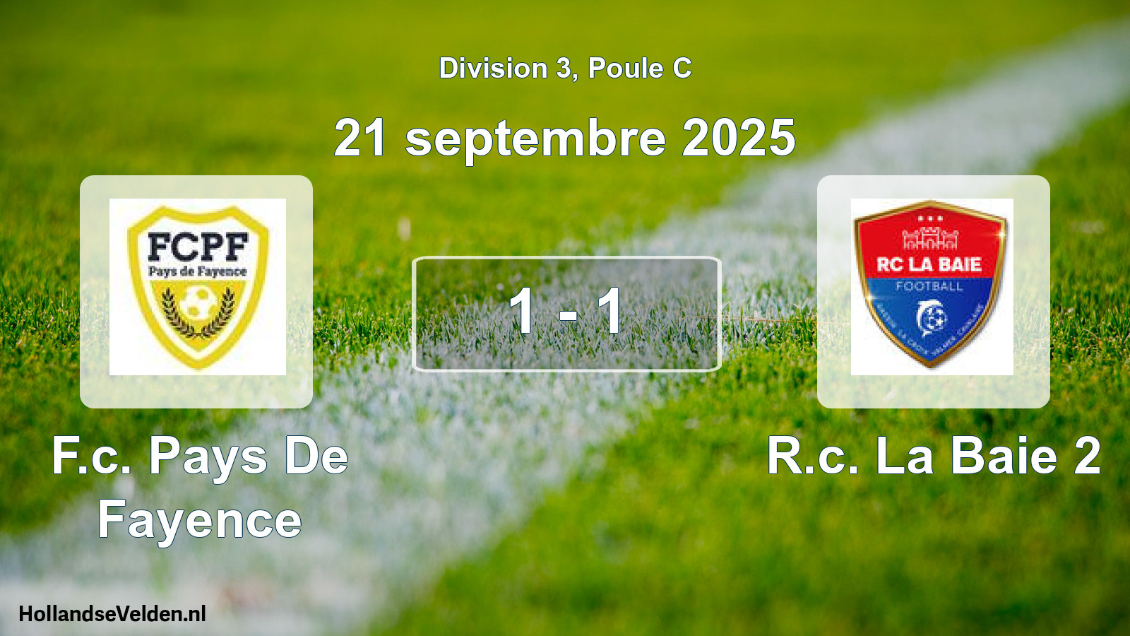 Match joué: F.c. Pays De Fayence - R.c. La Baie 2 1 - 1 (21 septembre 2025)